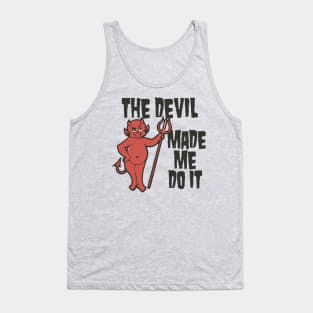The Devil Made Me Do It /// Atheist Counter Culture Design Tank Top
